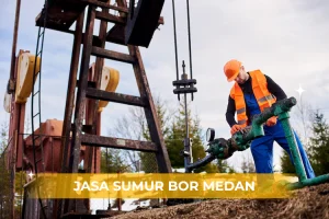 jasa sumur bor medan